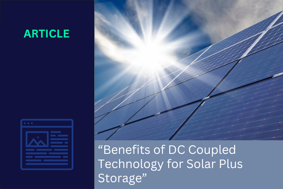Article: Benefits of DC Coupled Technology for Solar Plus Storage
